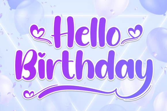 Hello Birthday: The Handwritten Font That Feels Like a Celebration